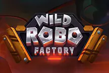 Wild Robo Factory